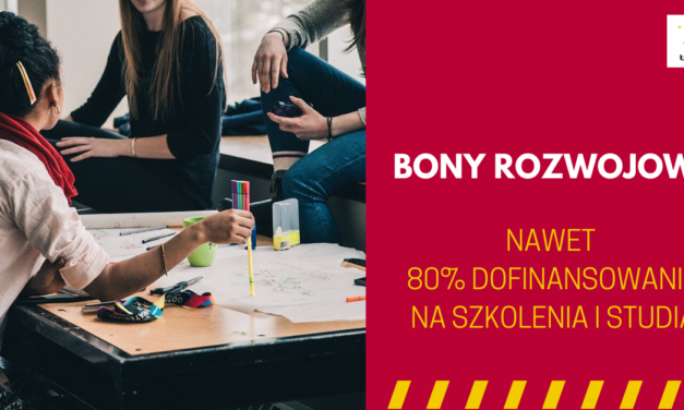 Bony rozwojowe – nawet 80% dofinansowania na studia i szkolenia