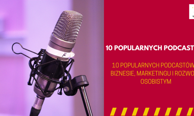 10 popularnych podcastów ? o biznesie i marketingu