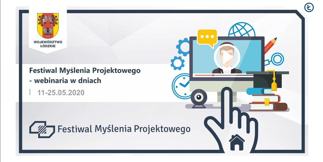 Festiwal Myślenia Projektowego – Łódzkie 2020