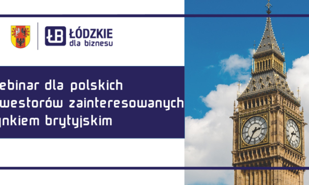 UK is open – poznaj szanse polskich inwestorów na rynku brytyjskim