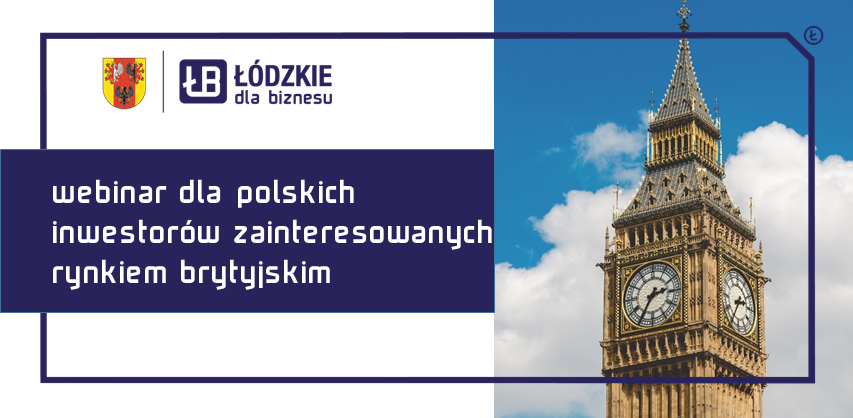 UK is open – poznaj szanse polskich inwestorów na rynku brytyjskim