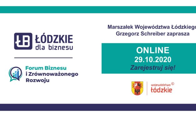 Forum Biznesu i Zrównoważonego Rozwoju – Łódzkie 2020