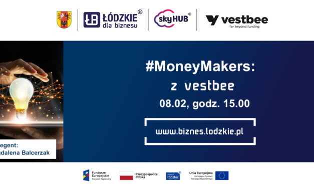 Money Makers: Vestbee – pozyskaj inwestora do Twojego startupu