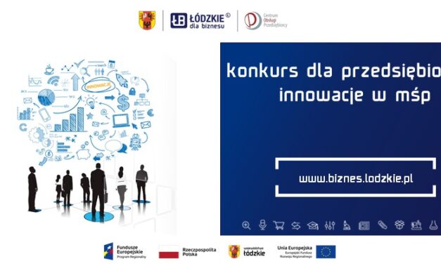 7 mln zł przeznaczył Zarząd Województwa Łódzkiego na konkurs dla przedsiębiorców „Innowacje w MŚP”