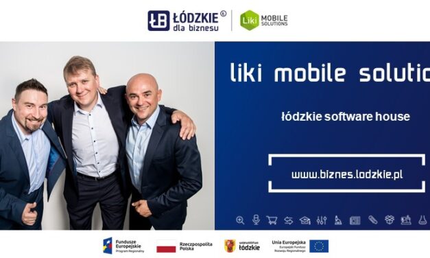 Łódzkie w Brukseli wspiera łódzki biznes – Liki Mobile Solutions