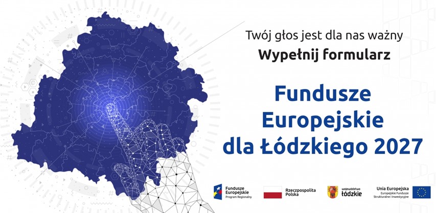Fundusze Europejskie dla Łódzkiego 2027 – zgłoś swój projekt