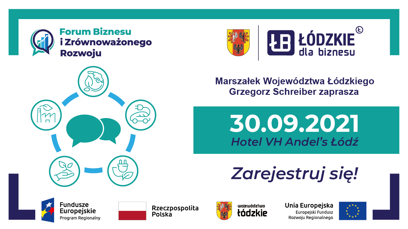 Ruszyła rejestracja na II Forum Biznesu i Zrównoważonego Rozwoju – Łódzkie 2021!