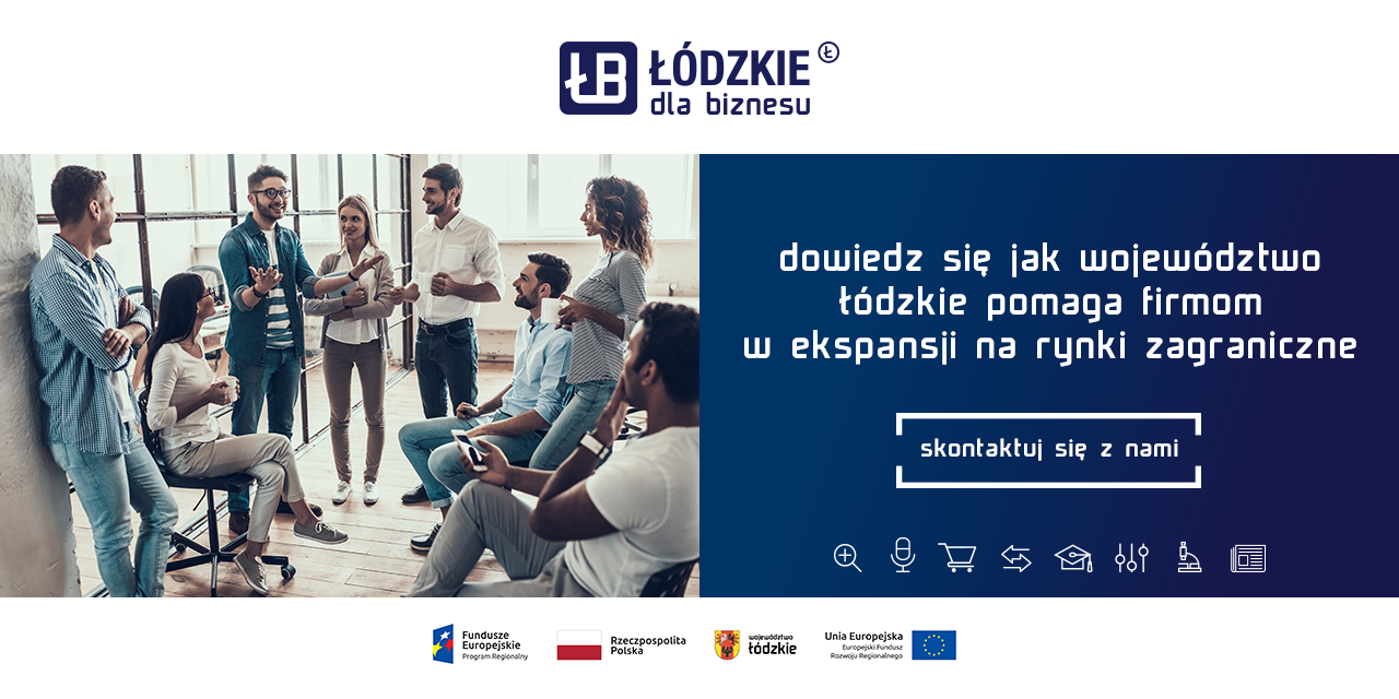 Jak Województwo Łódzkie pomaga firmom w ekspansji na rynki zagraniczne?