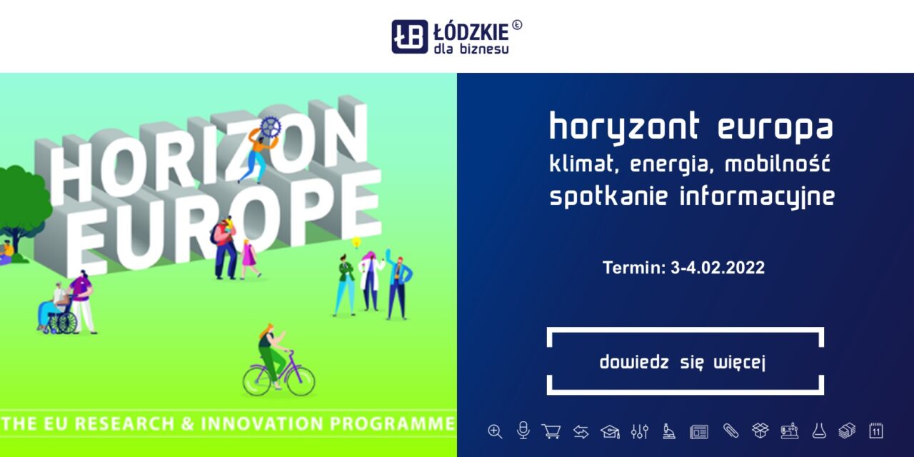 Dzień Informacyjny: Horyzont Europa – Klaster 5: Klimat, Energia, Mobilność oraz sesja brokerska
