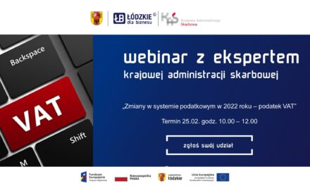 Webinar z ekspertem Krajowej Administracji Skarbowej o zmianach w systemie podatkowym w 2022 roku – podatek VAT