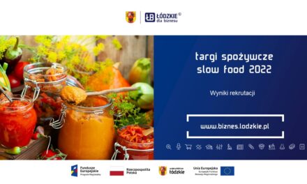 Wyniki rekrutacji przedsiębiorców do udziału w targach spożywczych „Slow Food” 2022