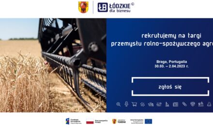 REKRUTACJA DLA PRZEDSIĘBIORSTW Z SEKTORA MŚP NA TARGI PRZEMYSŁU ROLNO-SPOŻYWCZEGO AGRO 2023