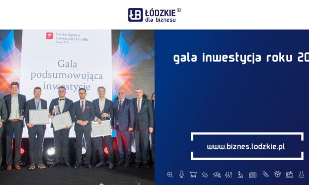 Firma z województwa łódzkiego zwycięzcą Gali Inwestycja Roku 2022 organizowanej przez Polską Agencję Inwestycji i Handlu