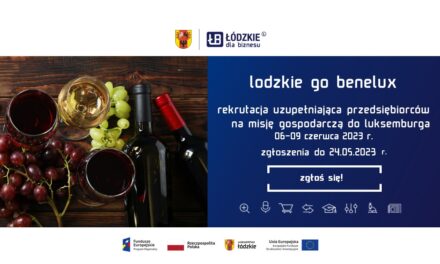 OGŁASZAMY REKRUTACJĘ UZUPEŁNIAJĄCĄ DLA PRZEDSIĘBIORCÓW Z BRANŻY SPOŻYWCZEJ NA MISJĘ GOSPODARCZĄ DO LUKSEMBURGA, 6-9 CZERWCA 2023 R.