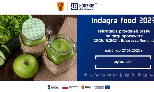 Rekrutacja dla przedsiębiorstw z branży spożywczej na targi Indagra Food 2023 w Bukareszcie