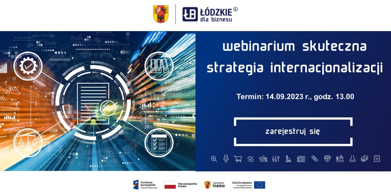 Webinarium “Skuteczna strategia internacjonalizacji” – 14 września 2023 r.