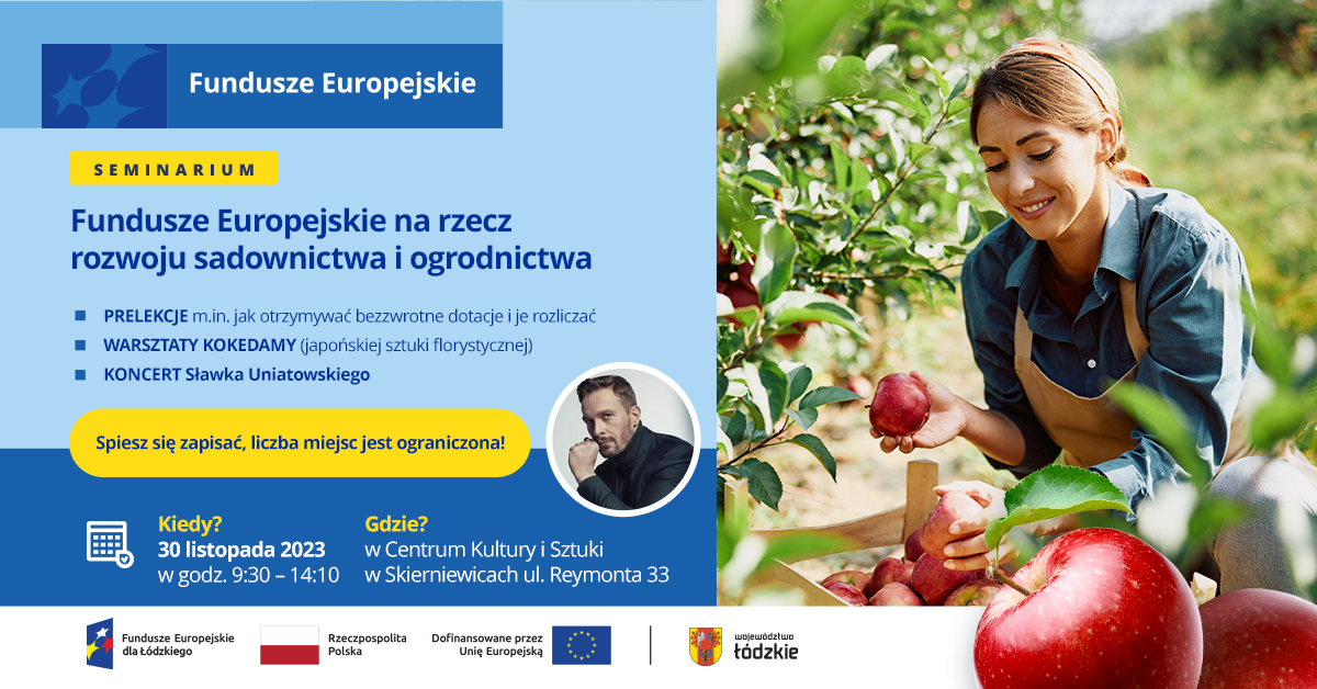 Seminarium pn. „Fundusze Europejskie na rzecz rozwoju sadownictwa i ogrodnictwa”