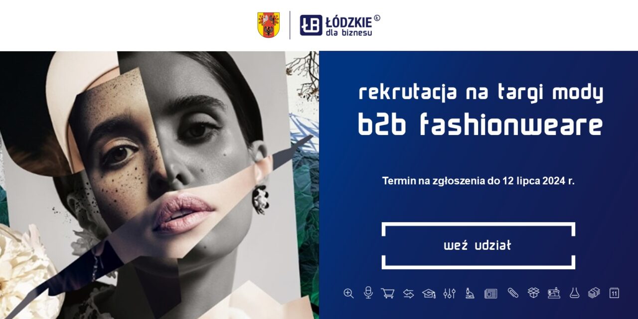 Rekrutacja na targi mody Fashionweare w dniach 21-22.08.2024 r.