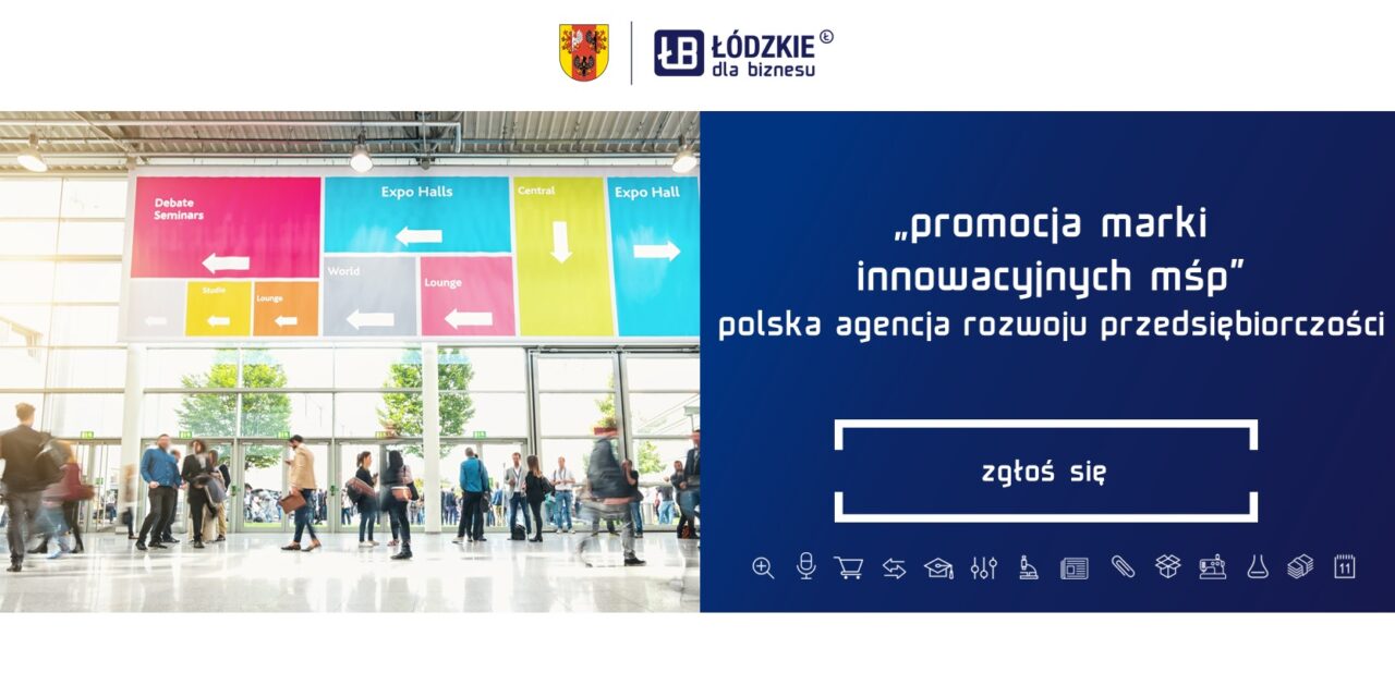 Polska Agencja Rozwoju Przedsiębiorczości projekt „Promocja marki innowacyjnych MŚP”