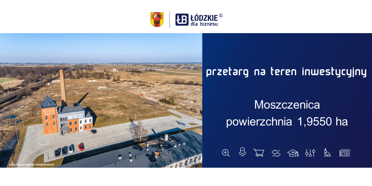 Przetarg na teren inwestycyjny w Moszczenicy o powierzchni 1,9550 ha