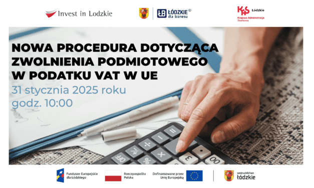 Szkolenie – NOWA PROCEDURA DOTYCZĄCA ZWOLNIENIA PODMIOTOWEGO W PODATKU VAT W UE. 31 stycznia 2025 r.