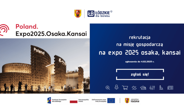 Zdobądź Japonię z Łódzkim. Weź udział w misji gospodarczej na Wystawę Światową EXPO 2025 Osaka.Kansai