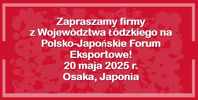 Polsko-Japońskie Forum Eksportowe – kluczowe wydarzenie dla polskiego biznesu w Japonii