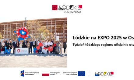 Łódzkie na EXPO 2025 w Osace. Tydzień łódzkiego regionu oficjalnie otwarty