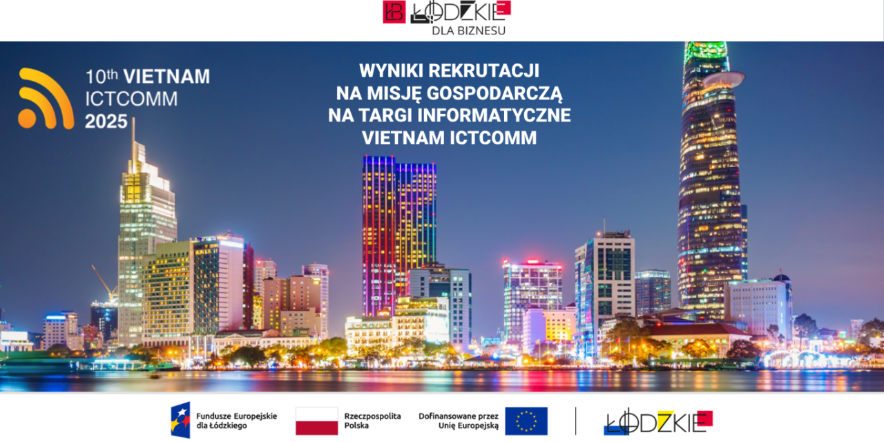 Wyniki rekrutacji na misję gospodarczą na targi informatyczne VIETNAM ICTCOMM