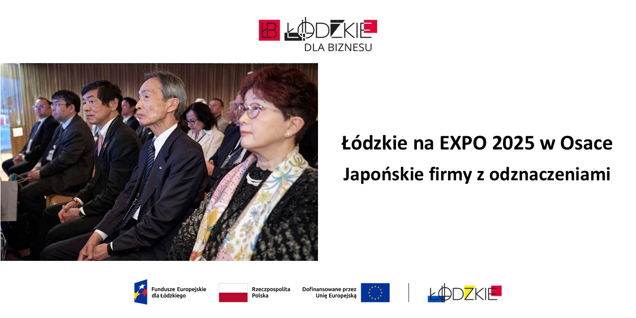 Łódzkie na Światowej Wystawie EXPO 2025 w Osace. Japońskie firmy z odznaczeniami