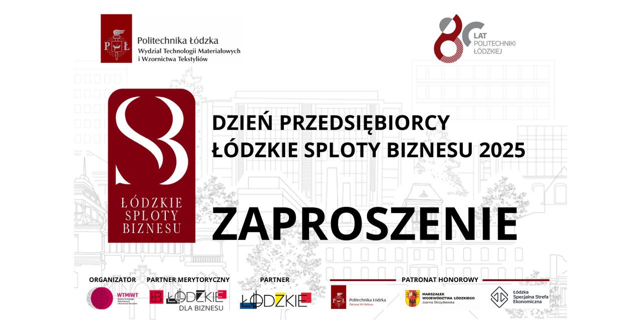 DZIEŃ PRZEDSIĘBIORCY – ŁÓDZKIE SPLOTY BIZNESU 2025 – 16 czerwca