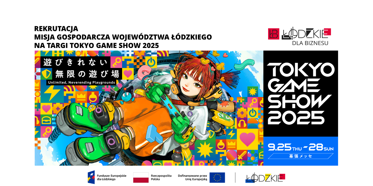 Rekrutacja – Misja Gospodarcza na Targi TOKYO GAME SHOW 2025
