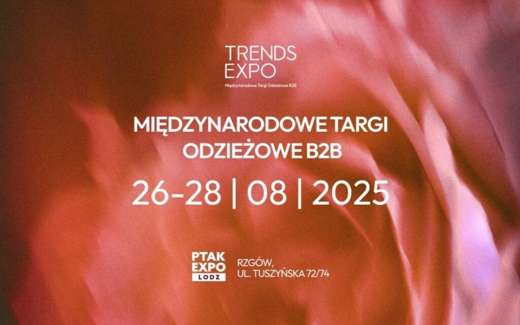 Trends International 2025 – Międzynarodowe Targi Odzieżowe już za nami