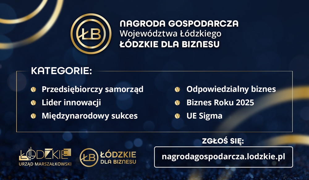 Wystartował nabór do Nagrody Gospodarczej Województwa Łódzkiego „Łódzkie dla Biznesu” 2025