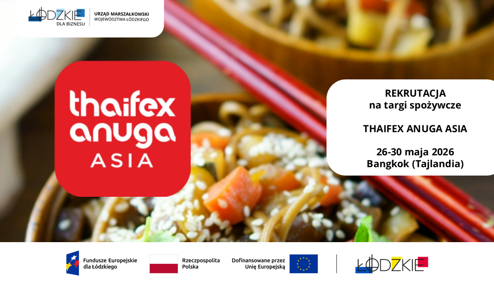Rekrutacja na targi spożywcze THAIFEX – ANUGA ASIA 2026 w Bangkoku