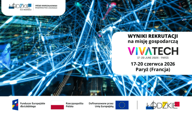 Wyniki Rekrutacji – misja gospodarcza do Paryża na międzynarodowe targi VIVA TECHNOLOGY 2026