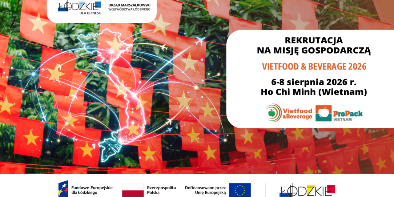 Rekrutacja na misję gospodarczą na VIETFOOD & BEVERAGE 2026