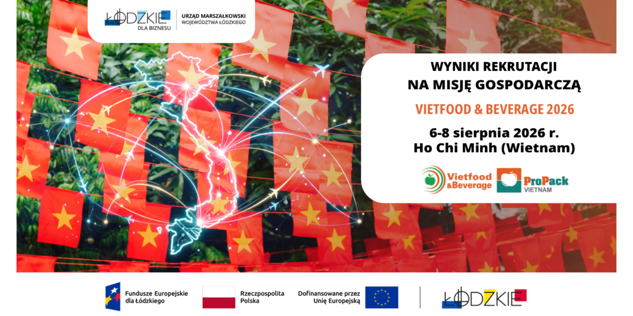Wyniki rekrutacji na misję gospodarczą na VIETFOOD & BEVERAGE 2026