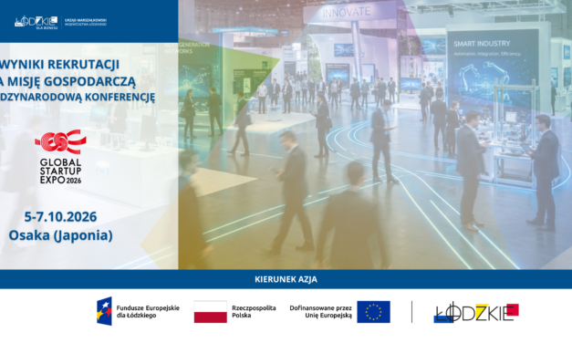 Wyniki rekrutacji na misję gospodarczą na międzynarodową konferencję Global Startup EXPO