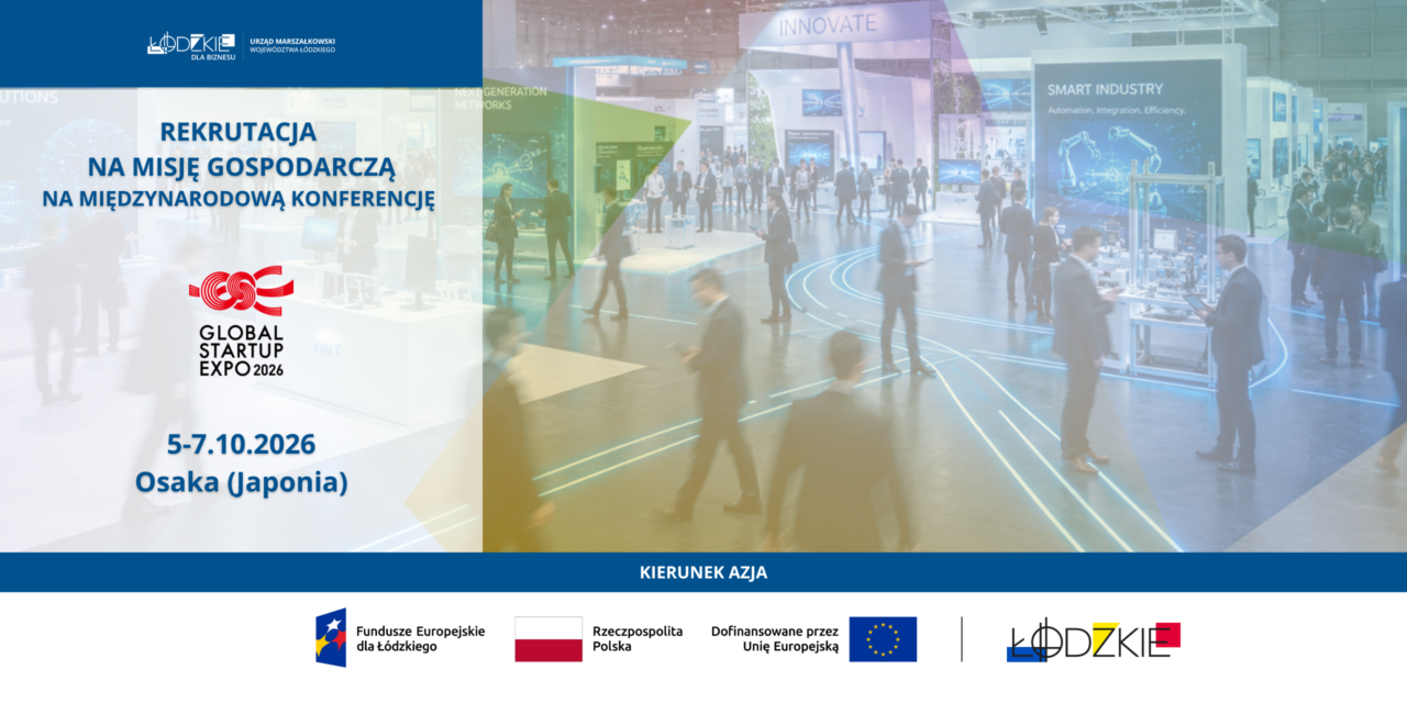 Rekrutacja na misję gospodarczą na międzynarodową konferencję Global Startup EXPO OSAKA